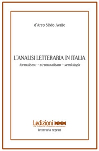 L'analisi letteraria in Italia. Formalismo, strutturalismo, semiologia - Librerie.coop