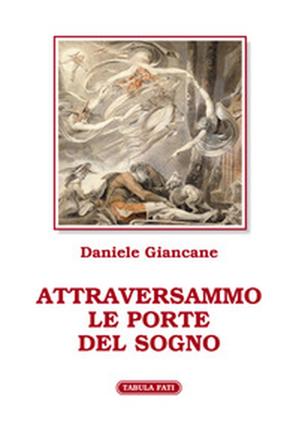 Attraversammo le porte del sogno - Librerie.coop Attraversammo le porte del sogno - Librerie.coop