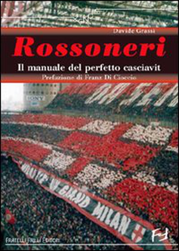 Il manuale del perfetto milanista - Librerie.coop