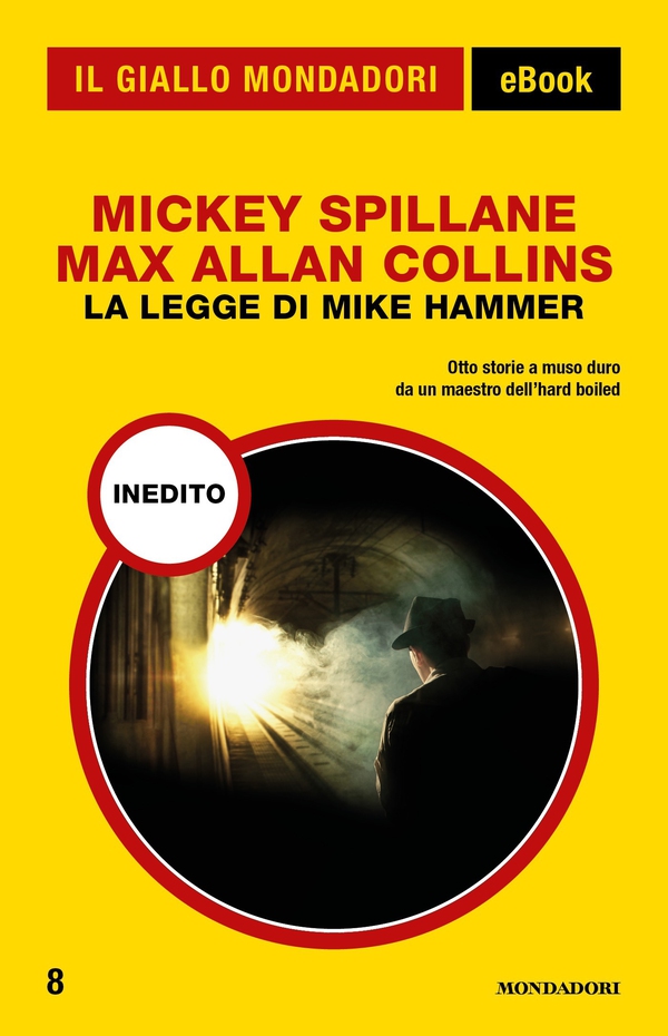 La legge di Mike Hammer (Il Giallo Mondadori) - Librerie.coop La legge di Mike Hammer (Il Giallo Mondadori) - Librerie.coop