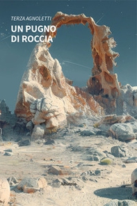 Un pugno di roccia - Librerie.coop