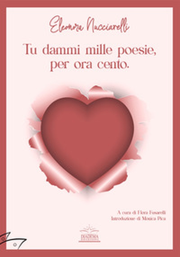 Tu dammi mille poesie, per ora cento - Librerie.coop Tu dammi mille poesie, per ora cento - Librerie.coop