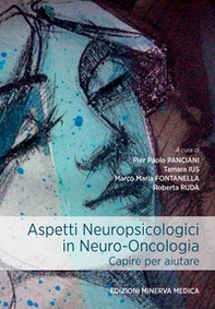 Aspetti neuropsicologici in neuro-oncologia. Capire per aiutare - Librerie.coop
