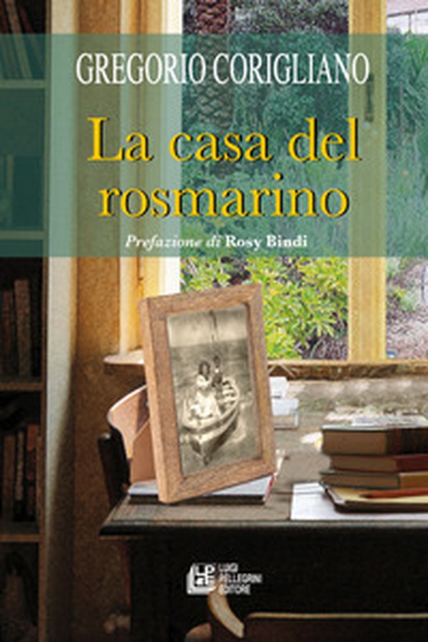 La casa del rosmarino - Librerie.coop La casa del rosmarino - Librerie.coop