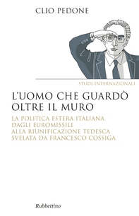 L'uomo che guardò oltre il muro - Librerie.coop