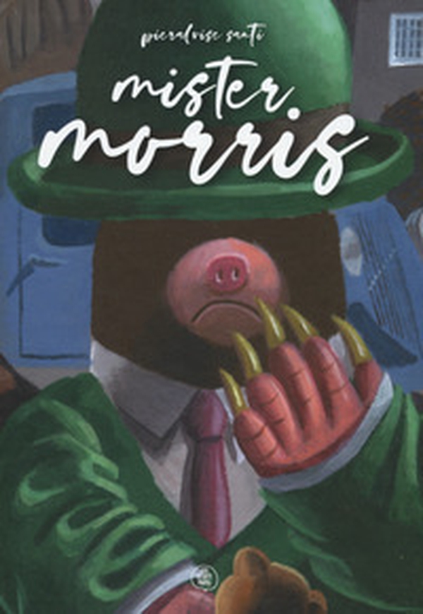 Mister Morris - Librerie.coop Mister Morris - Librerie.coop