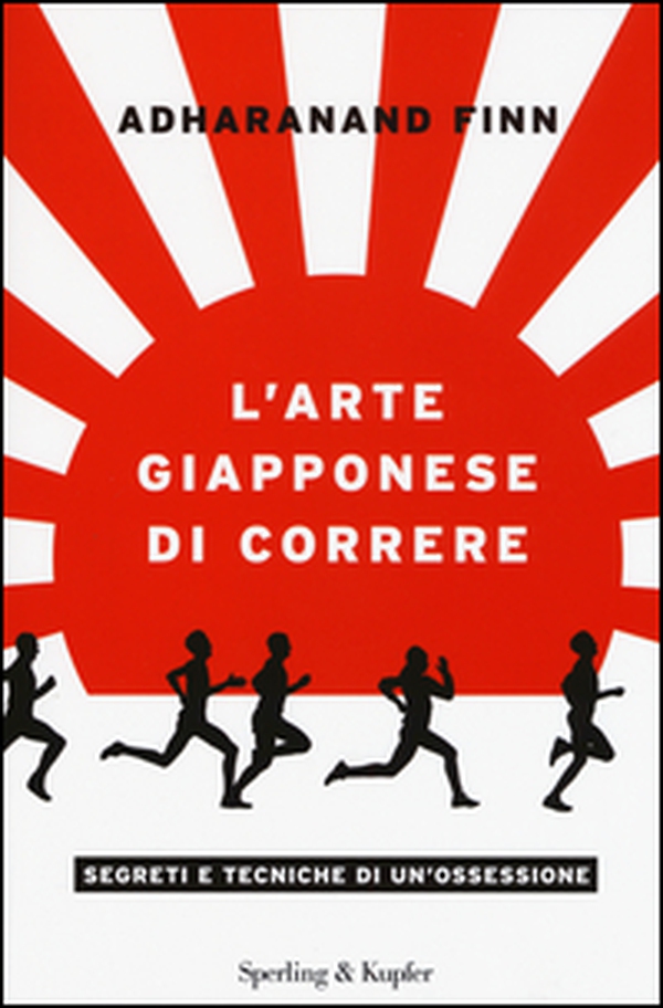 L'arte giapponese di correre - Librerie.coop L'arte giapponese di correre - Librerie.coop