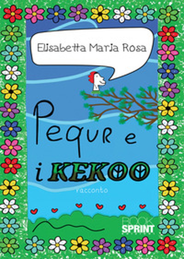 Pequr e i Kekoo - Librerie.coop Pequr e i Kekoo - Librerie.coop