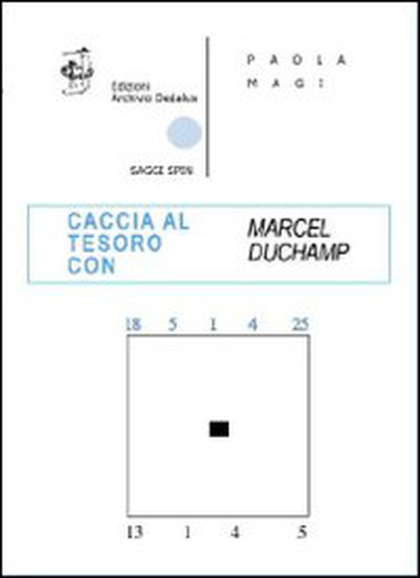 Caccia al tesoro con Marcel Duchamp - Librerie.coop Caccia al tesoro con Marcel Duchamp - Librerie.coop