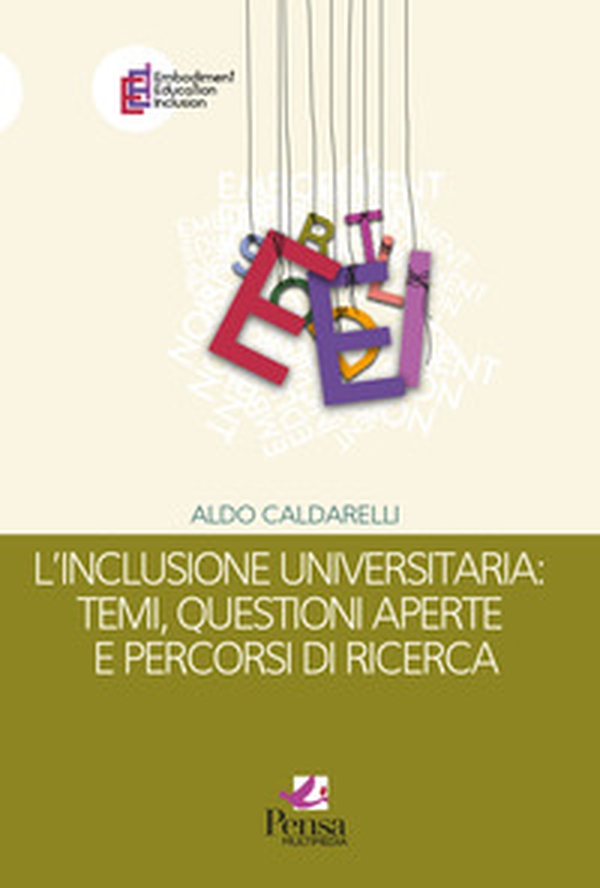L'inclusione universitaria: temi, questioni aperte e percorsi di ricerca - Librerie.coop L'inclusione universitaria: temi, questioni aperte e percorsi di ricerca - Librerie.coop