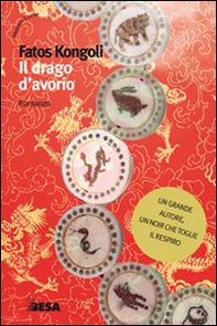 Il drago d'avorio - Librerie.coop Il drago d'avorio - Librerie.coop