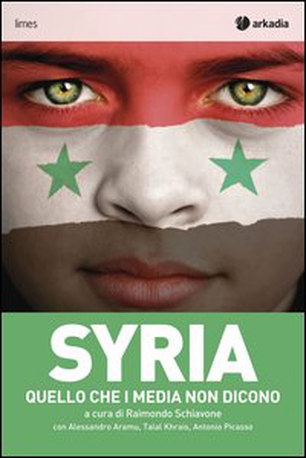 Syria. Quello che i media non dicono - Librerie.coop Syria. Quello che i media non dicono - Librerie.coop
