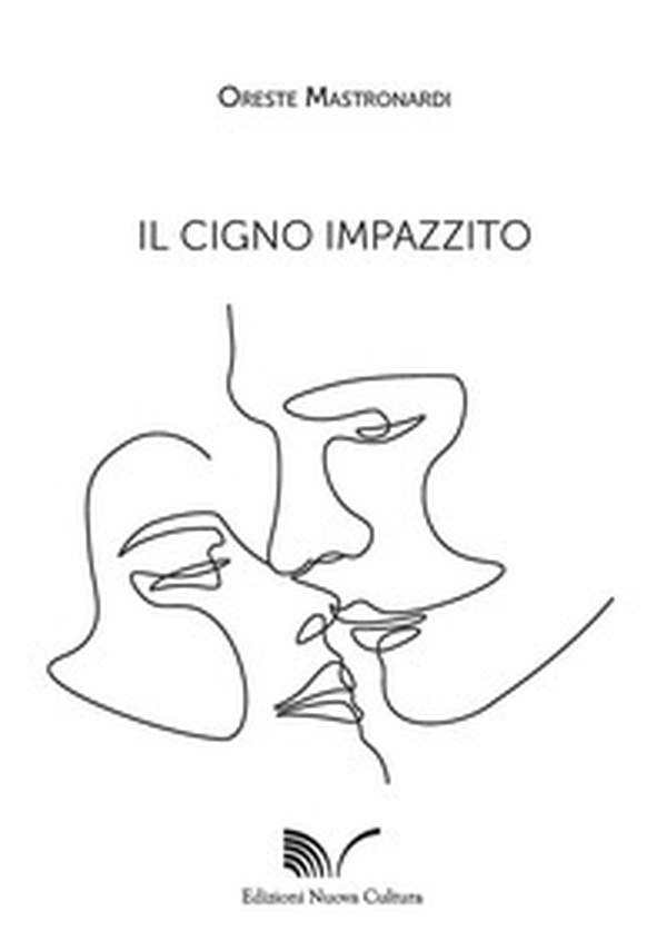 Il cigno impazzito - Librerie.coop Il cigno impazzito - Librerie.coop
