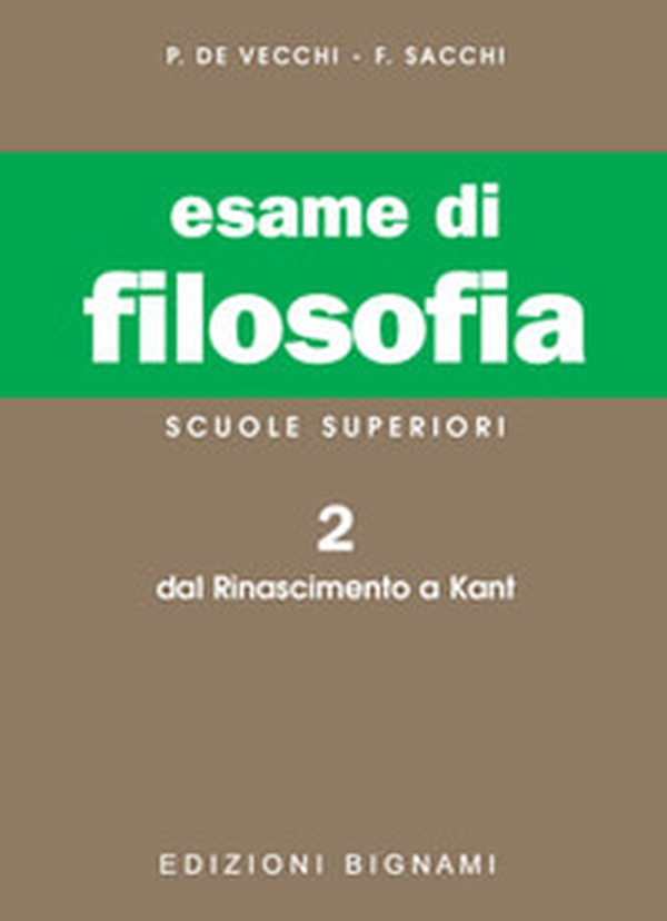 Esame di filosofia. Per le Scuole superiori - Vol. 2 - Librerie.coop