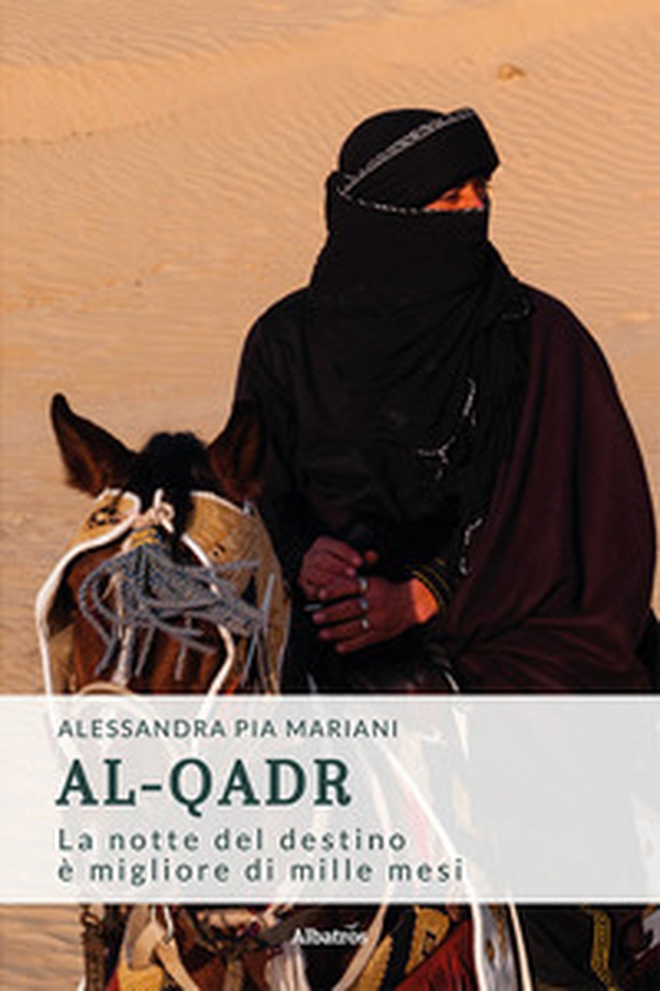 Al-Qadr. La notte del destino è migliore di mille mesi - Librerie.coop Al-Qadr. La notte del destino è migliore di mille mesi - Librerie.coop