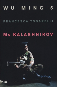 Ms Kalashnikov - Librerie.coop Ms Kalashnikov - Librerie.coop