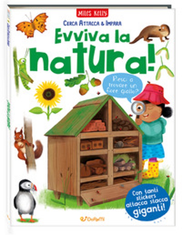 Evviva la natura! Cerca attacca & impara. Con adesivi - Librerie.coop