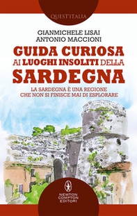 Guida curiosa ai luoghi insoliti della Sardegna - Librerie.coop
