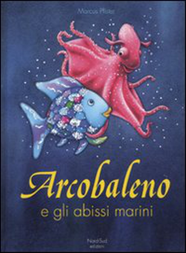 Arcobaleno e gli abissi marini - Librerie.coop Arcobaleno e gli abissi marini - Librerie.coop