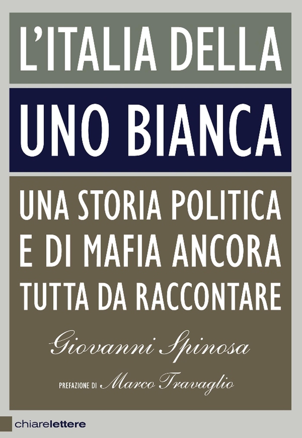 L'Italia della Uno bianca - Librerie.coop L'Italia della Uno bianca - Librerie.coop