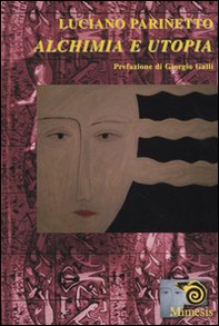 Alchimia e utopia - Librerie.coop