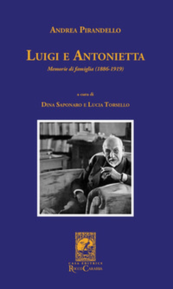 Luigi e Antonietta. Memorie di famiglia (1886-1919) - Librerie.coop Luigi e Antonietta. Memorie di famiglia (1886-1919) - Librerie.coop