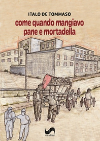 Come quando mangiavo pane e mortadella - Librerie.coop