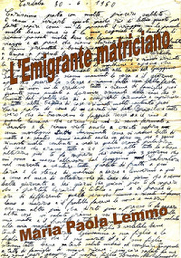 L'emigrante matriciano - Librerie.coop L'emigrante matriciano - Librerie.coop