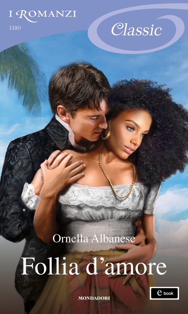 Follia d'amore (I Romanzi Classic) - Librerie.coop Follia d'amore (I Romanzi Classic) - Librerie.coop