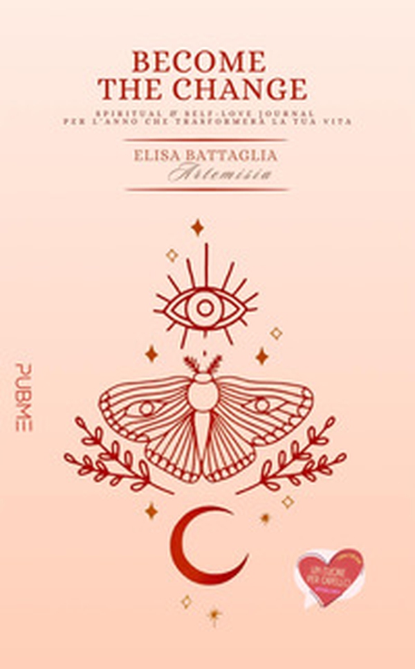 Become the change. Spiritual & self-love journal per l'anno che trasformerà la tua vita - Librerie.coop Become the change. Spiritual & self-love journal per l'anno che trasformerà la tua vita - Librerie.coop