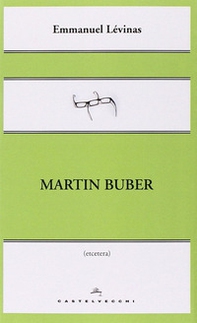 Martin Buber - Librerie.coop Martin Buber - Librerie.coop