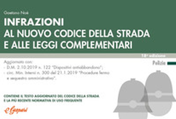 Infrazioni al nuovo codice della strada e alle leggi complementari - Librerie.coop Infrazioni al nuovo codice della strada e alle leggi complementari - Librerie.coop