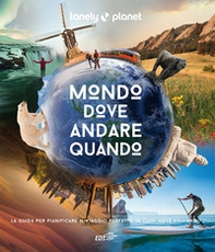Mondo, dove andare quando - Librerie.coop Mondo, dove andare quando - Librerie.coop
