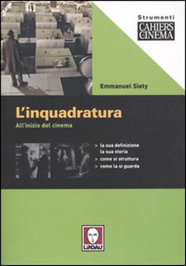 L'inquadratura. All'inizio del cinema - Librerie.coop L'inquadratura. All'inizio del cinema - Librerie.coop