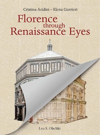 Florence through Renaissance eyes - Librerie.coop