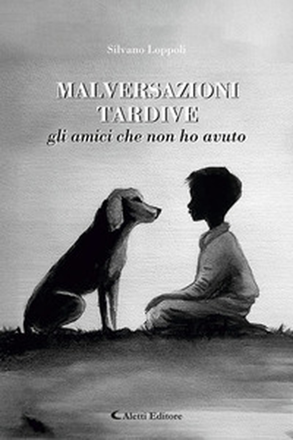 Malversazioni tardive. Gli amici che non ho avuto - Librerie.coop Malversazioni tardive. Gli amici che non ho avuto - Librerie.coop