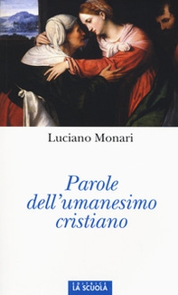 Parole dell'umanesimo cristiano - Librerie.coop