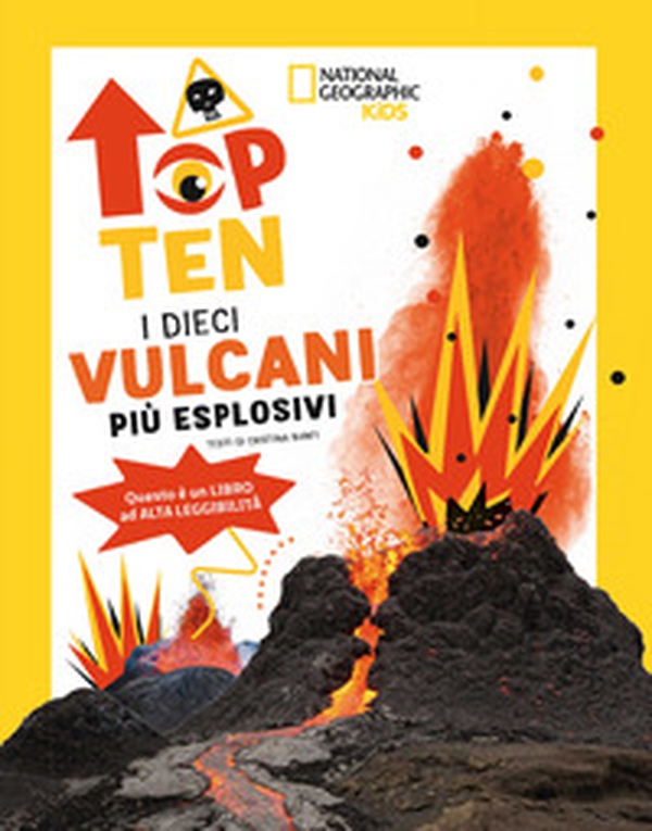 I dieci vulcani più esplosivi. Top ten. Ediz. ad alta leggibilità - Librerie.coop I dieci vulcani più esplosivi. Top ten. Ediz. ad alta leggibilità - Librerie.coop