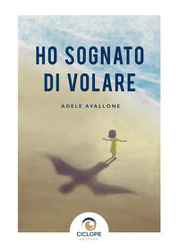 Ho sognato di volare - Librerie.coop Ho sognato di volare - Librerie.coop
