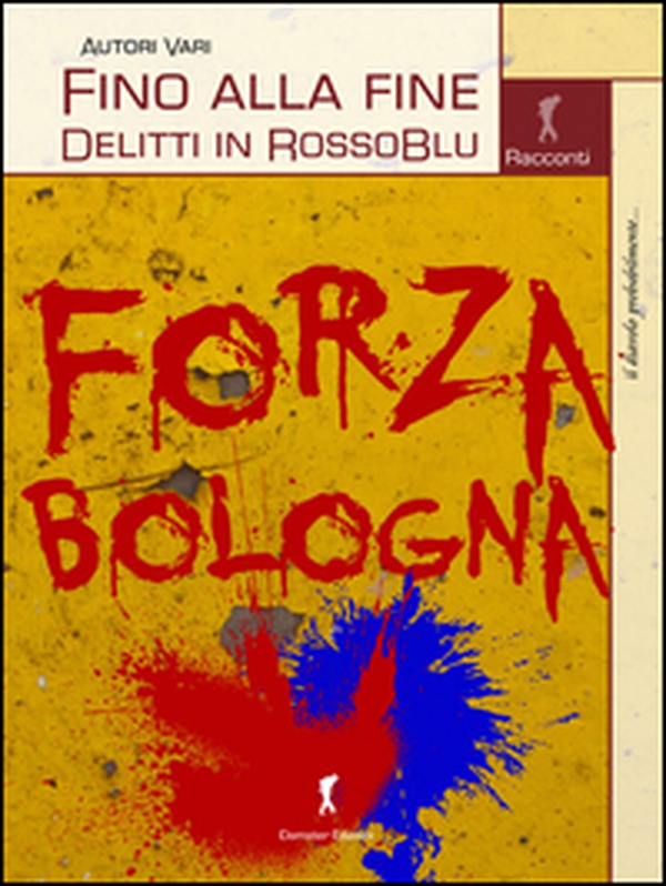 Fino alla fine. Delitti in RossoBlu - Librerie.coop Fino alla fine. Delitti in RossoBlu - Librerie.coop