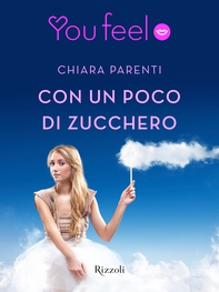 Con un poco di zucchero (Youfeel) - Librerie.coop