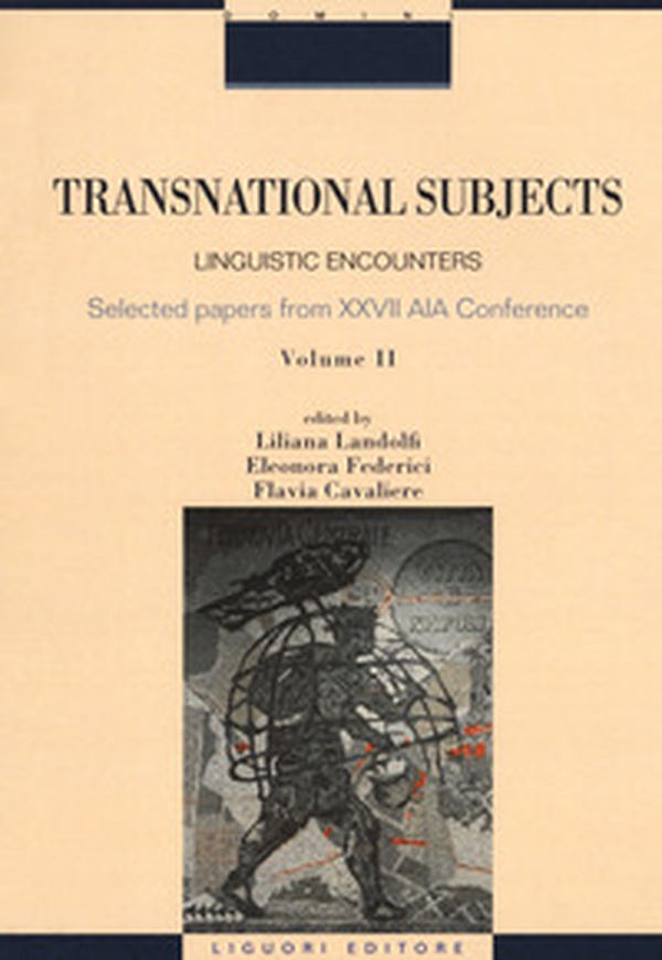 Transnational subjects. Selected papers from XXVII AIA Conference - Librerie.coop Transnational subjects. Selected papers from XXVII AIA Conference - Librerie.coop