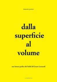 Dalla superficie al volume. Una lettura grafica dei Solidi di Cesare Leonardi - Librerie.coop Dalla superficie al volume. Una lettura grafica dei Solidi di Cesare Leonardi - Librerie.coop