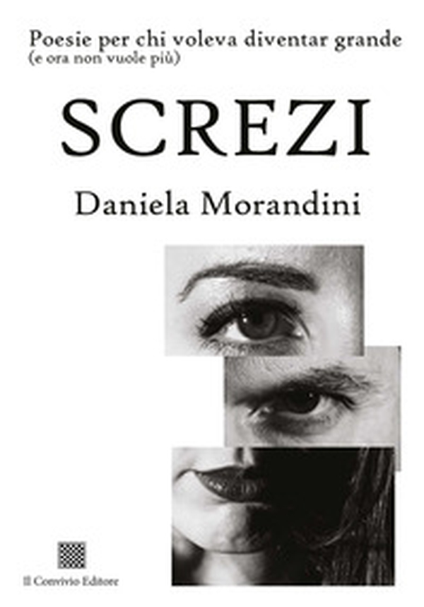 Screzi. Poesie per chi voleva diventar grande (e ora non vuole più) - Librerie.coop Screzi. Poesie per chi voleva diventar grande (e ora non vuole più) - Librerie.coop