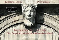 Venetian sculpture. The forgotten gods of Piazza San Marco - Librerie.coop Venetian sculpture. The forgotten gods of Piazza San Marco - Librerie.coop