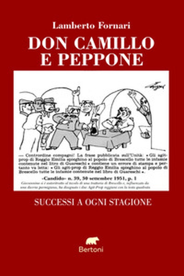 Don Camillo e Peppone. Successi a ogni stagione - Librerie.coop Don Camillo e Peppone. Successi a ogni stagione - Librerie.coop