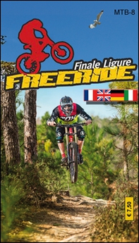 Freeride Finale Ligure. Finale Ligure 1.25.000 - Librerie.coop