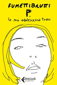 P. La mia adolescenza trans - Librerie.coop P. La mia adolescenza trans - Librerie.coop