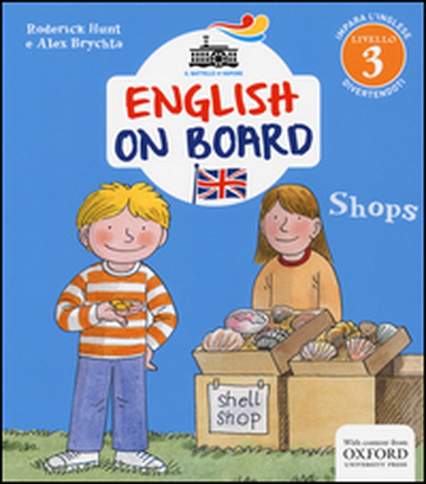 Shops. Impara l'inglese divertendoti. Livello 3 - Librerie.coop Shops. Impara l'inglese divertendoti. Livello 3 - Librerie.coop