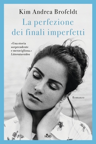 La perfezione dei finali imperfetti - Librerie.coop